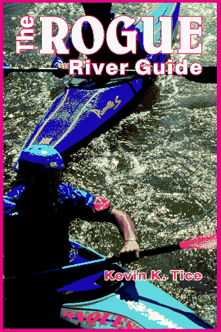 The Rogue River Guide - Wide World Maps & MORE! - Book - Wide World Maps & MORE! - Wide World Maps & MORE!