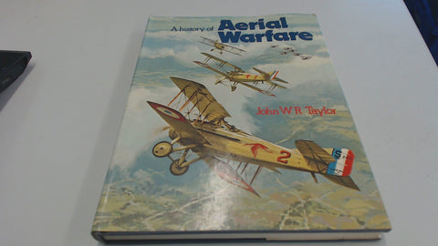 A history of aerial warfare Taylor, John William Ransom - Wide World Maps & MORE!