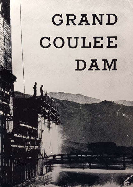 Grand Coulee Dam & the Columbia Basin Reclamation Project. - Wide World Maps & MORE!