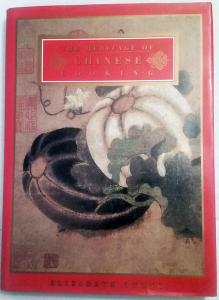 The Heritage of Chinese Cooking (Heritage Cookbook) [Hardcover] Chong, Elizabeth - Wide World Maps & MORE!