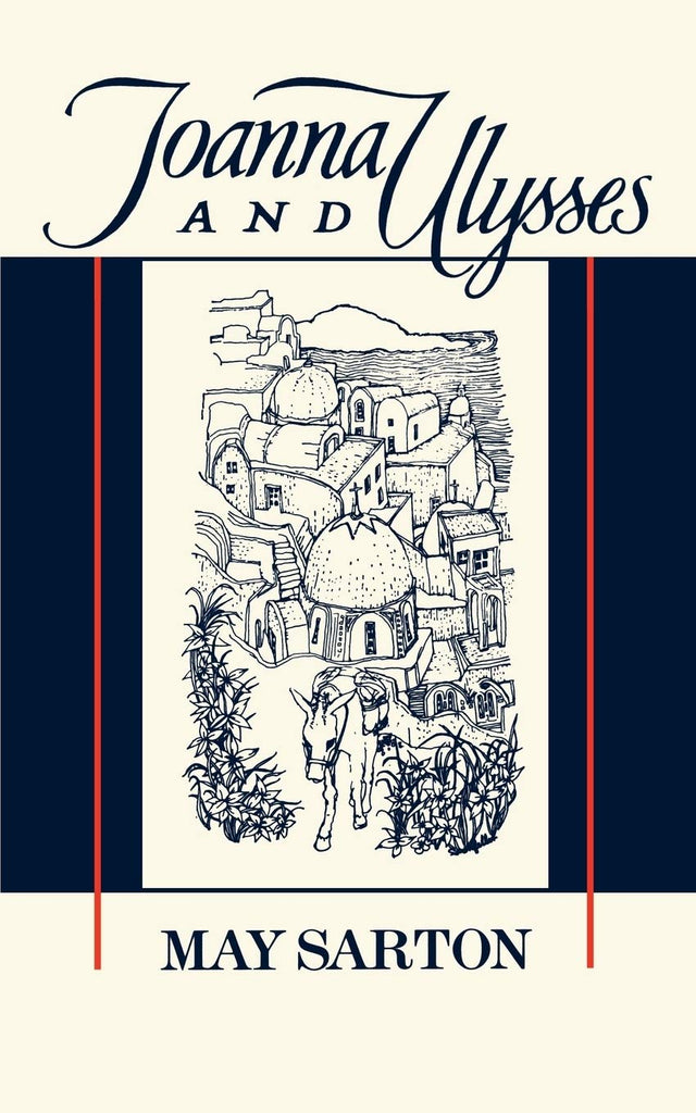 Joanna and Ulysses [Paperback] Sarton, May - Wide World Maps & MORE!