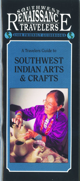 A Travelers Guide to Southwest Indian Arts and Crafts (Southwest Traveler Guidebooks) - Wide World Maps & MORE! - Book - Brand: Renaissance House Pub - Wide World Maps & MORE!
