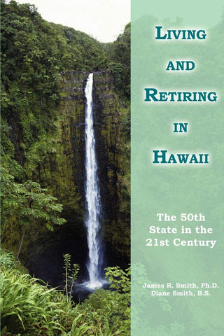 Living and Retiring in Hawaii: The 50th State in the 21st Century - Wide World Maps & MORE! - Book - Brand: iUniverse - Wide World Maps & MORE!