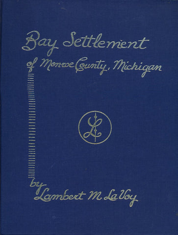 Bay settlement of Monroe County, Michigan, - Wide World Maps & MORE! - Book - Wide World Maps & MORE! - Wide World Maps & MORE!