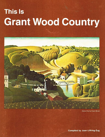 This Is Grant Wood Country by Joan Liffring-Zug Bourret (1977-06-08) [Unknown Binding] - Wide World Maps & MORE!