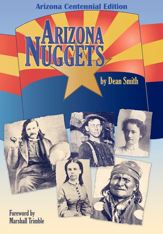 Arizona Nuggets [Paperback] Smith, Dean - Wide World Maps & MORE!