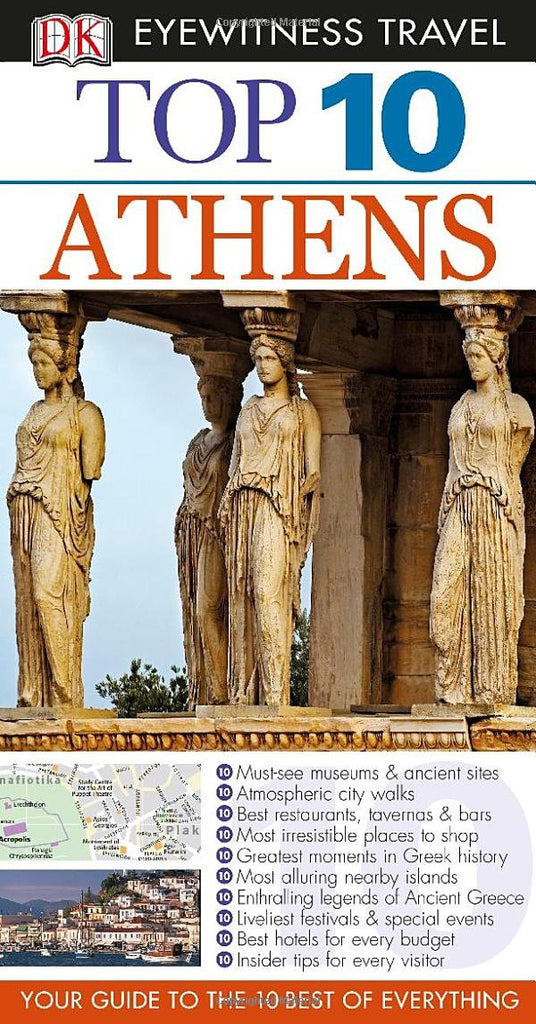 Top 10 Athens (EYEWITNESS TOP 10 TRAVEL GUIDE) [Paperback] Davenport, Coral and Foster, Jane - Wide World Maps & MORE!