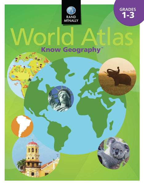 Know Geography™ World Atlas Grades 1-3 (Rand McNally) - Wide World Maps & MORE! - Map - Rand McNally & Company - Wide World Maps & MORE!