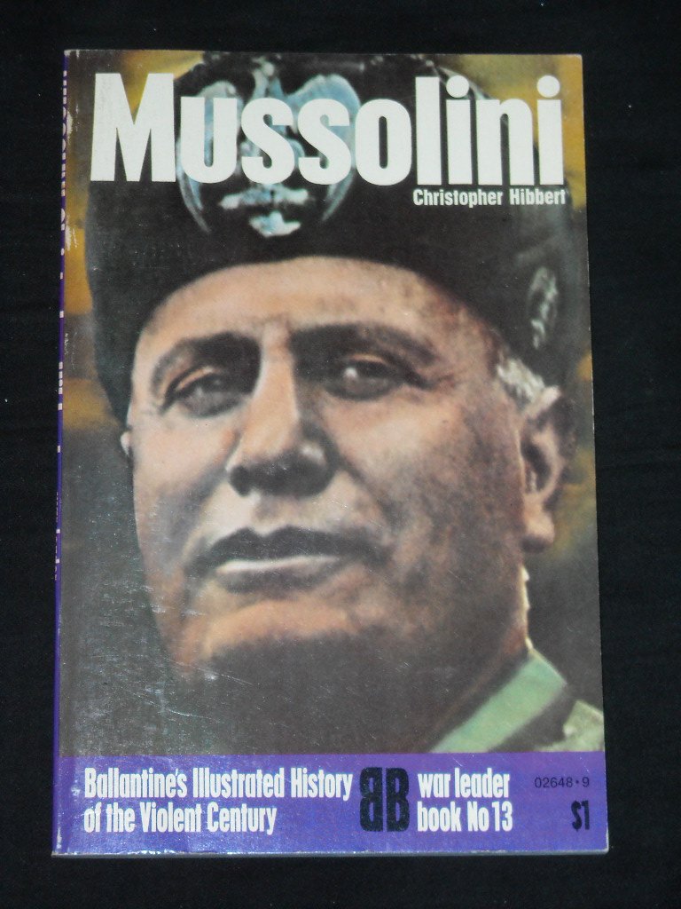 Mussolini (Ballantine's illustrated history of the violent century. War leader book, no. 13) - Wide World Maps & MORE! - Book - Wide World Maps & MORE! - Wide World Maps & MORE!