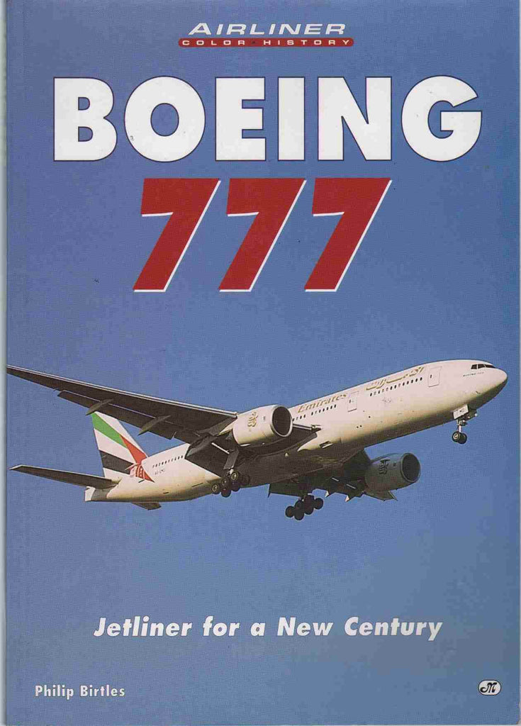 Boeing 777: Jetliner for a New Century (Airliners in Color) Birtles, Philip - Wide World Maps & MORE!