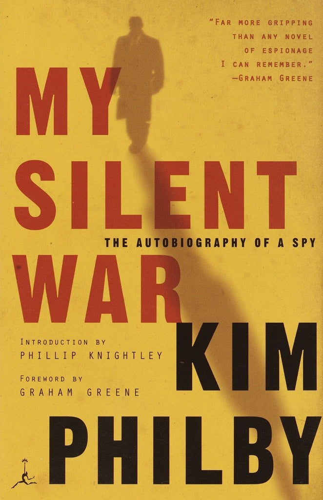 My Silent War: The Autobiography of a Spy [Paperback] Kim Philby; Phillip Knightly and Graham Greene - Wide World Maps & MORE!
