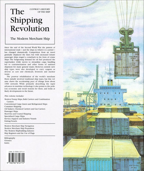 The Shipping Revolution: The Modern Merchant Ship (Conway's History of the Ship) Gardiner, Robert and Couper, Alastair - Wide World Maps & MORE!