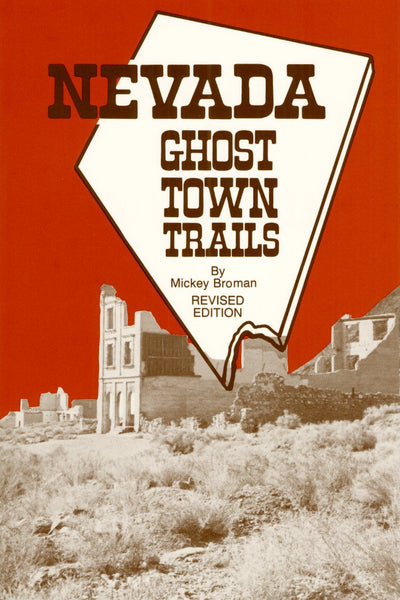 Nevada Ghost Town Trails - Wide World Maps & MORE! - Book - Gem Guides Book Co - Wide World Maps & MORE!