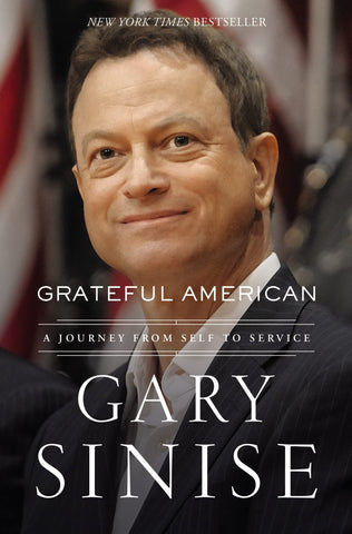 Grateful American: A Journey from Self to Service [Paperback] Sinise, Gary and Brotherton, Marcus - Wide World Maps & MORE!