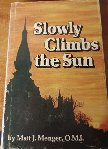 Slowly Climbs the Sun Menger, Matt - Wide World Maps & MORE!