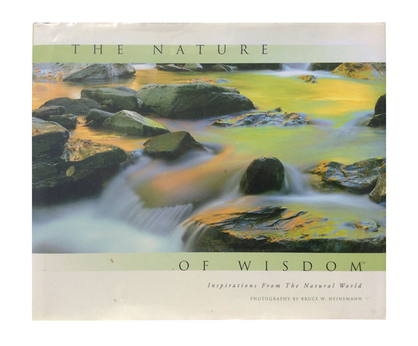 The Nature of Wisdom: Inspirations from the Natural World [Hardcover] Bruce W. Heinemann - Wide World Maps & MORE!