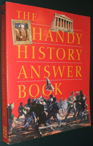 The Handy History Answer Book Rebecca Nelson - Wide World Maps & MORE!