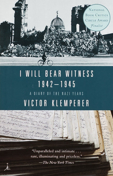 I Will Bear Witness 1942-1945: A Diary of the Nazi Years - Wide World Maps & MORE! - Book - Wide World Maps & MORE! - Wide World Maps & MORE!