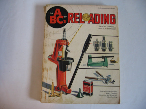 The ABC's of Reloading - Definitive Guide to Every Facet of Cartridge ...