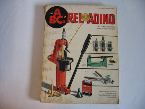 The ABC's of Reloading - Definitive Guide to Every Facet of Cartridge and Shotshell Handloading [Paperback] Dean Grennell and Bob Springer - Wide World Maps & MORE!