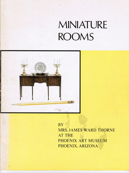 Miniature rooms: In the permanent collection of the Phoenix Art Museum Mrs. James Ward Thorne - Wide World Maps & MORE!