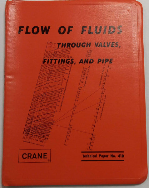 Flow of Fluids Through Valves, Fittings and Pipe [Technical Paper No. 410] [Spiral-bound] Crane Co. Staff - Wide World Maps & MORE!