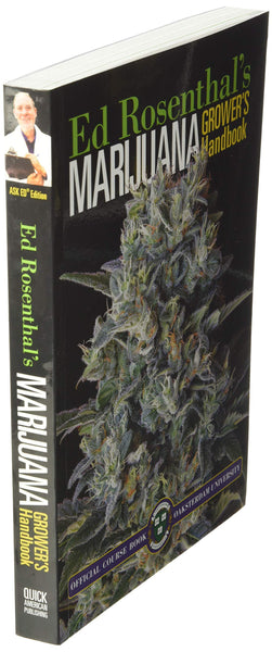 Marijuana Grower's Handbook: Your Complete Guide for Medical and Personal Marijuana Cultivation Rosenthal, Ed and Chong, Tommy - Wide World Maps & MORE!