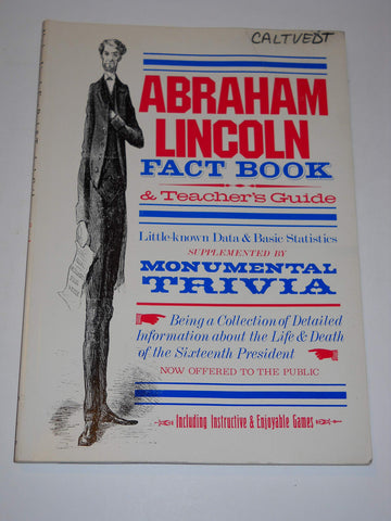 Abraham Lincoln fact book & teacher's guide Sanders, Gerald - Wide World Maps & MORE!