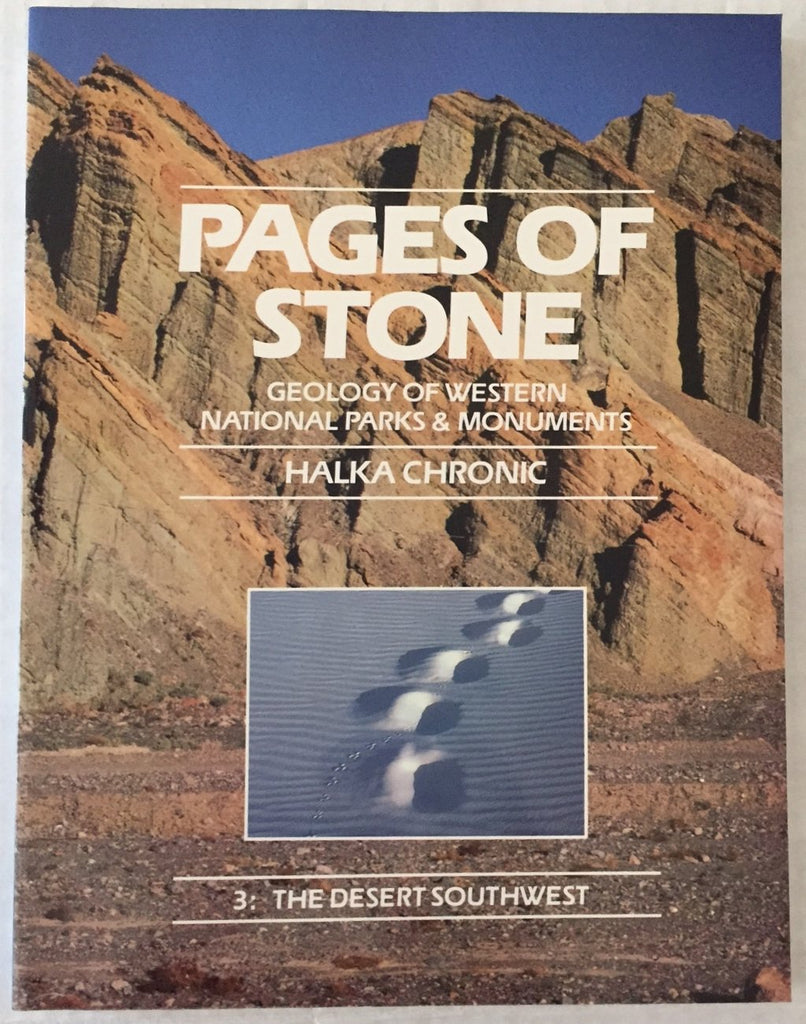 Pages of Stone: Geology of Western National Parks and Monuments 3: The Desert Southwest [Collectible - Very Good] - Wide World Maps & MORE! - Book - Mountaineers Books - Wide World Maps & MORE!
