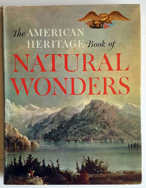 The American Heritage Book of Natural Wonders [Collectible - Very Good] - Wide World Maps & MORE!