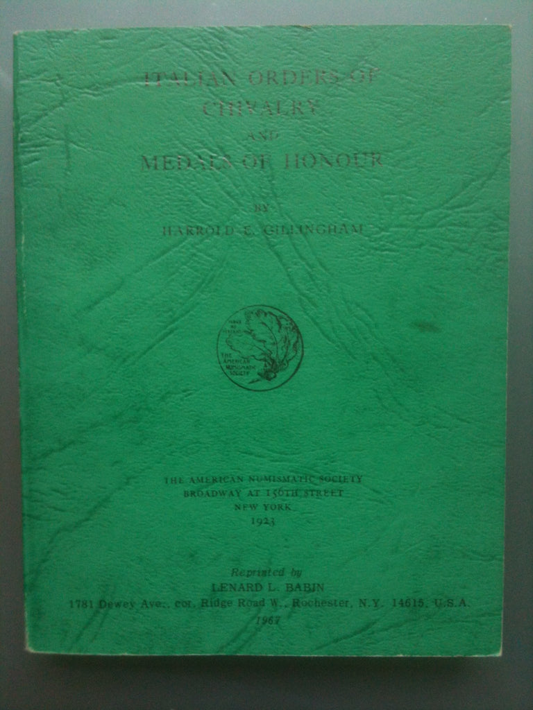 Italian orders of chivalry and medals of honour (Numismatic notes ...