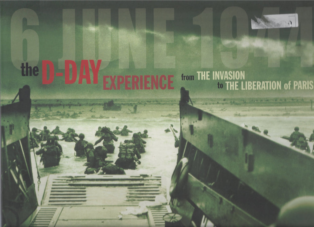 The D-Day Experience: From the Invasion to the Liberation of Paris - Wide World Maps & MORE! - Book - Wide World Maps & MORE! - Wide World Maps & MORE!