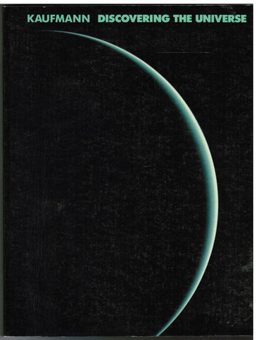 Discovering the universe Kaufmann, William J - Wide World Maps & MORE!
