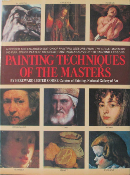 Painting Techniques of the Masters: Painting Lessons from the Great Masters, Revised and Enlarged Edition Hereward Lester Cooke - Wide World Maps & MORE!