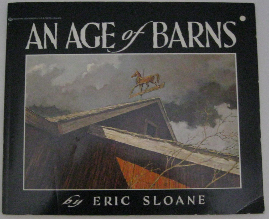 Age of Barns by Eric Sloane (1980-03-12) Sloane, Eric - Wide World Maps & MORE!