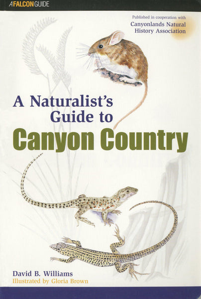A Naturalist's Guide to Canyon Country - Wide World Maps & MORE!
