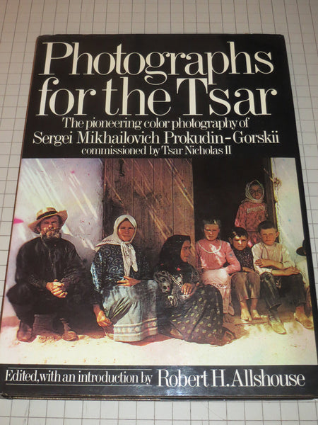 Photographs for the Tsar: The Pioneering Color Photography of Sergei Mikhailovich Prokudin-Gorskii Commissioned by Tsar Nicholas II - Wide World Maps & MORE! - Book - Brand: Dial Press - Wide World Maps & MORE!