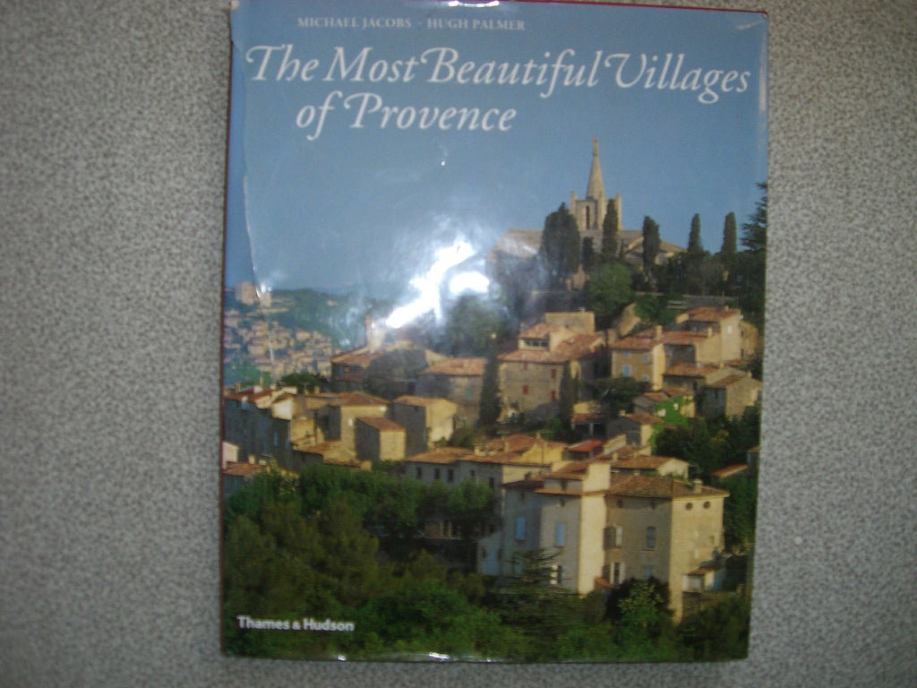 The Most Beautiful Villages of Provence Jacobs, Michael and Palmer, Hugh - Wide World Maps & MORE!