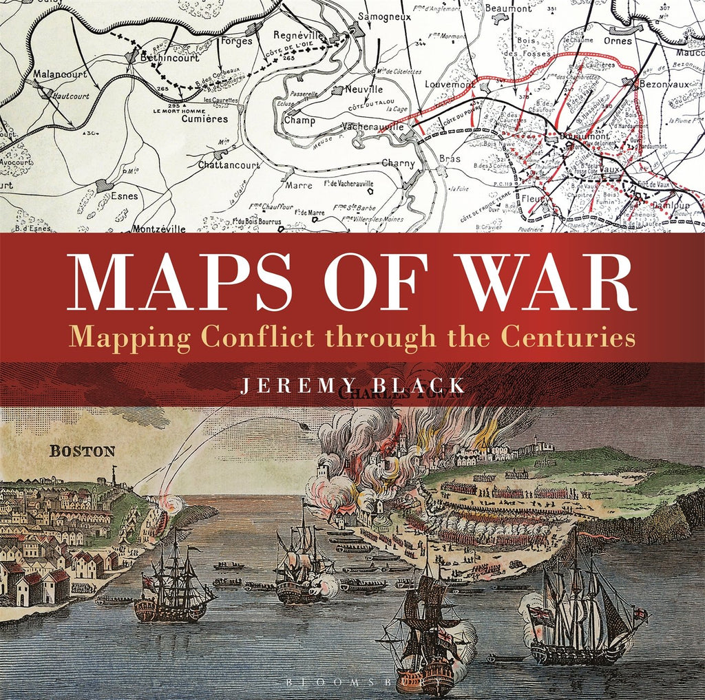 Maps of War: Mapping Conflict through the Centuries by Jeremy Black - Wide World Maps & MORE! - Book - Conway - Wide World Maps & MORE!