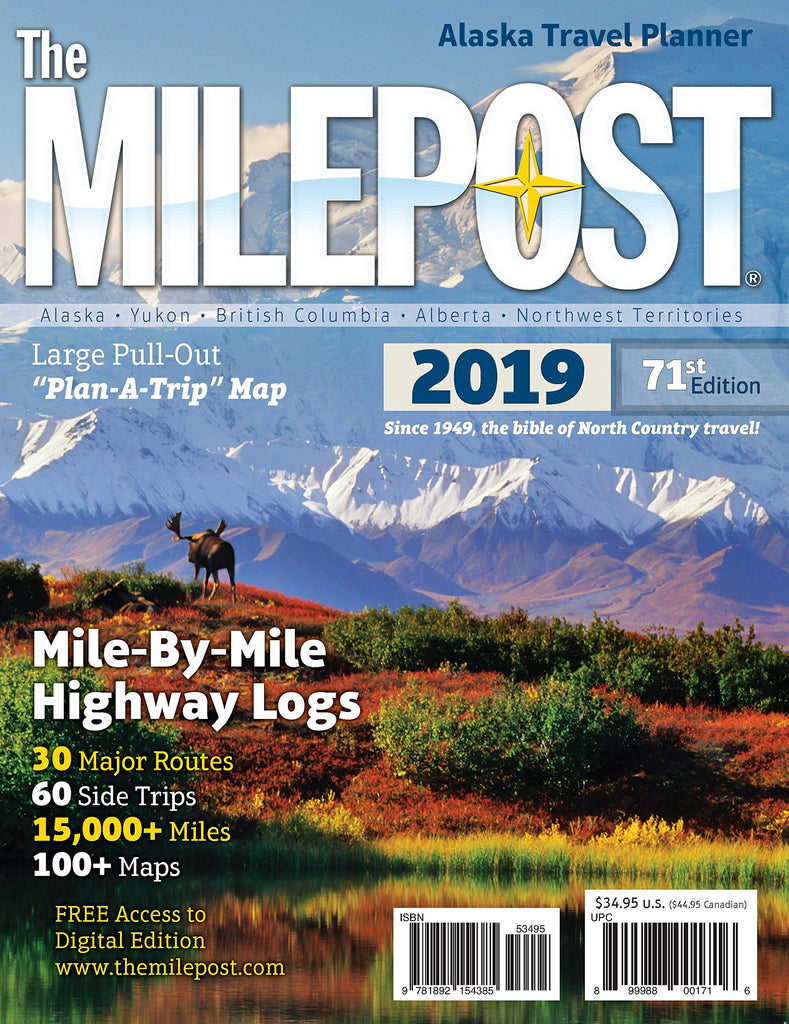 The MILEPOST 2019: Alaska Travel Planner - Wide World Maps & MORE! - Book - Milepost - Wide World Maps & MORE!
