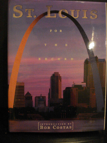 St. Louis: For the Record (Urban Tapestry Series) Costas, Bob - Wide World Maps & MORE!