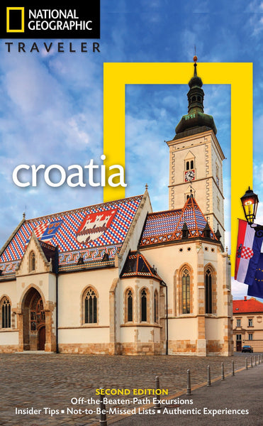 National Geographic Traveler: Croatia, 2nd Edition - Wide World Maps & MORE! - Book - National Geographic Society - Wide World Maps & MORE!