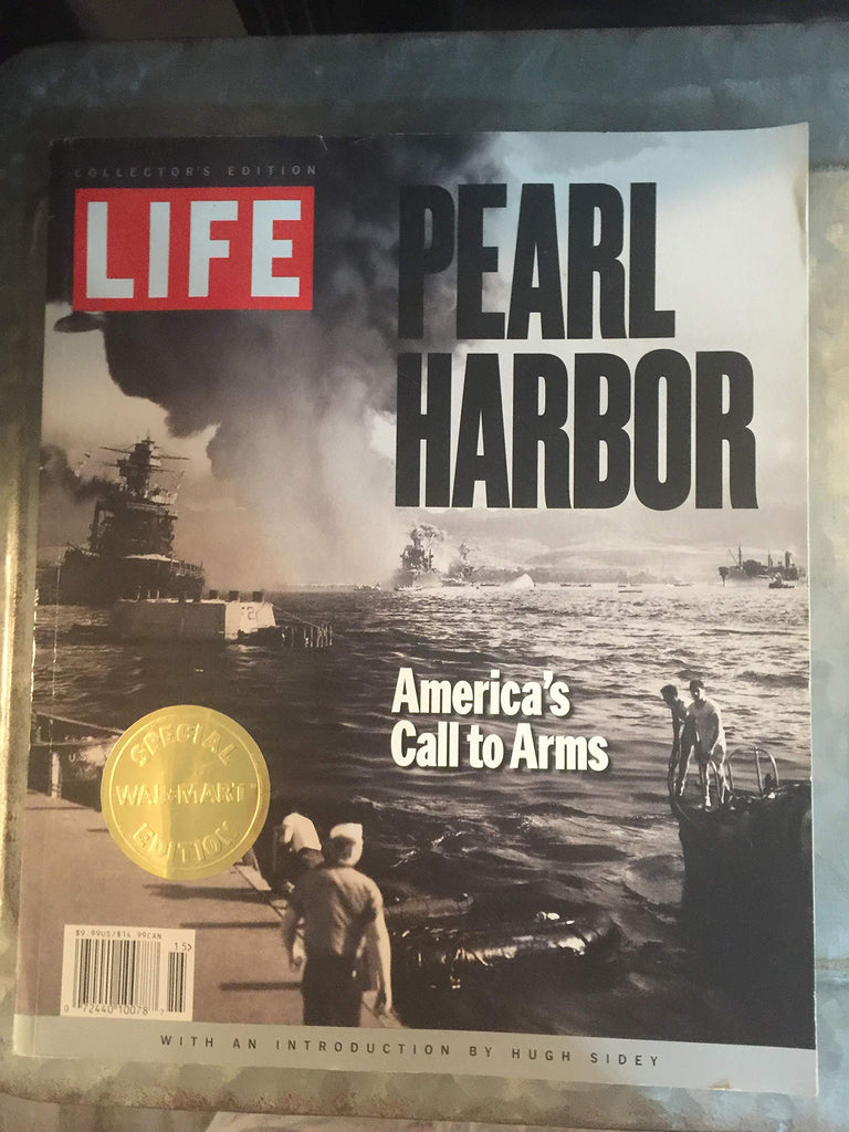LIFE: Pearl Harbor: America's Call to Arms (Collector's Edition) [Unknown Binding] Robert Sullivan and Hugh Sidey - Wide World Maps & MORE!