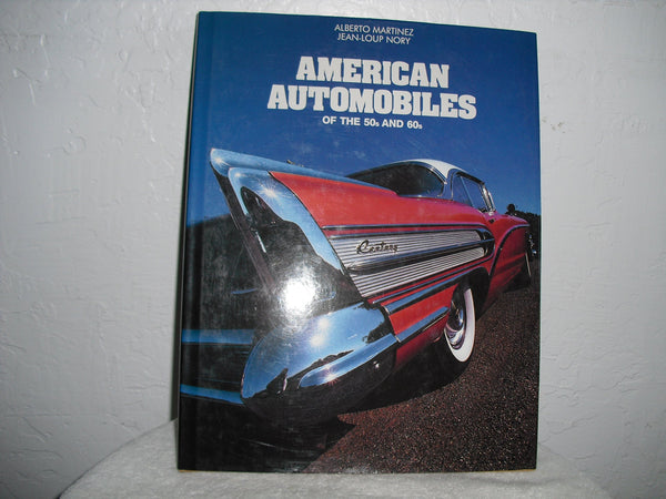 American automobiles of the 50s and 60s Martinez, Alberto - Wide World Maps & MORE!