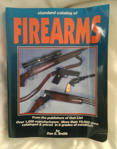 Standard Catalog of Firearms Brdlik, Dan and Brdlik, Don - Wide World Maps & MORE!