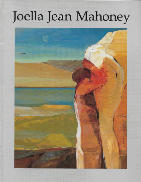 Joella Jean Mahoney: Paintings 1965 - 1985 [Paperback] Bratt, Morneen Kamiki - Wide World Maps & MORE!