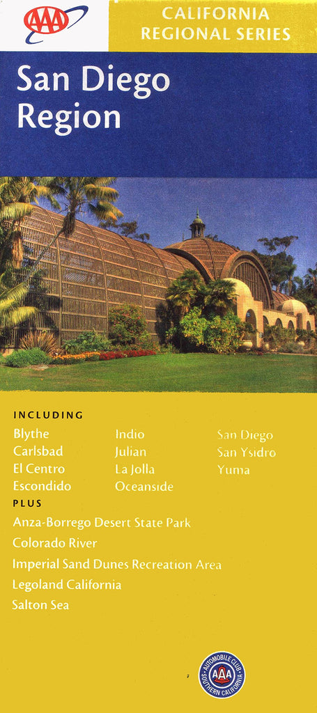 AAA San Diego Region, California, Usa: Blythe, Carlsbad, El Centro, Escondido, Indio, Julian, La Jolla, Oceanside, San Diego, San Ysidro, Yuma, Anza-borrego Desert State Park, Colorado River, Imperial Sand Dunes Recreation Area, Legoland California, - Wide World Maps & MORE! - Book - Wide World Maps & MORE! - Wide World Maps & MORE!