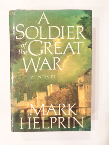 A Soldier of the Great War [Paperback] Helprin, Mark - Wide World Maps & MORE!