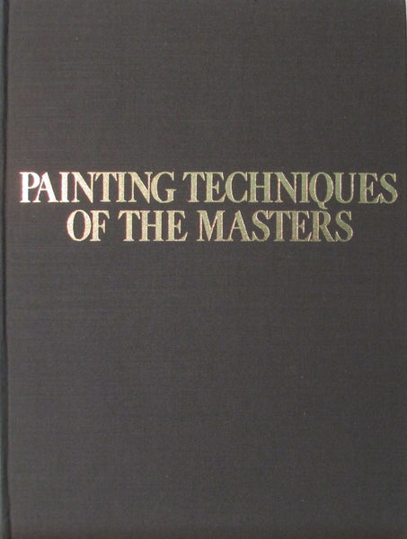 Painting Techniques of the Masters: Painting Lessons from the Great Masters, Revised and Enlarged Edition Hereward Lester Cooke - Wide World Maps & MORE!