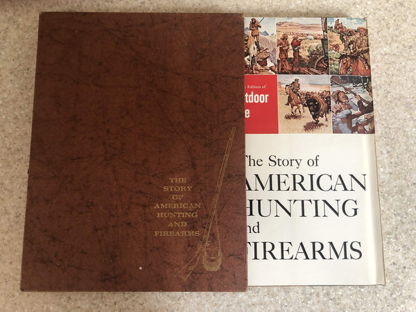 The Story of American Hunting and Firearms [A 400-year history] [Hardcover] Editors of OUTDOOR LIFE - Wide World Maps & MORE!